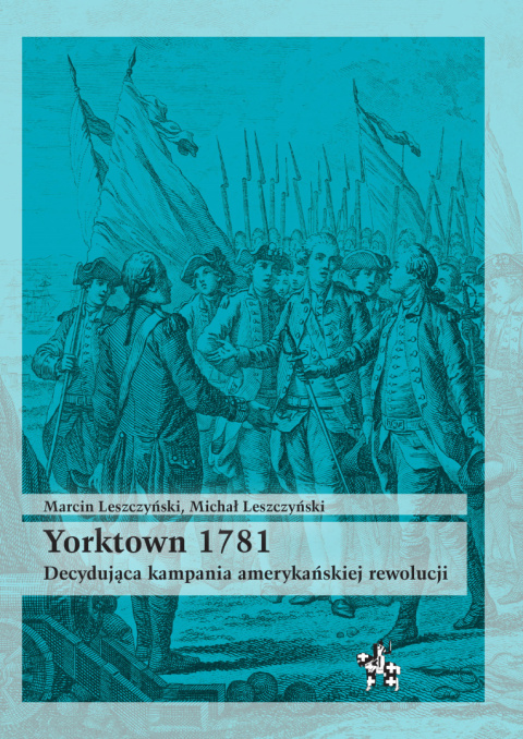 Stara-Szuflada > Yorktown 1781. Decydująca kampania amerykańskiej rewolucji